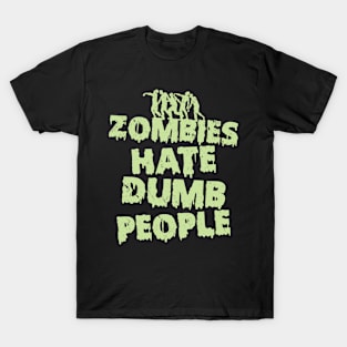 Funny Zombie Lover Gift Meme For Zombie Lovers T-Shirt